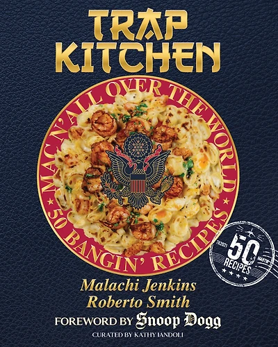 Trap Kitchen: Mac N' All Over the World: Bangin' Cheese Recipes from Around (Global and Recipes, Easy Comfort Food, College Student Cooking, Quick Meal Ideas, International Cuisine Fusion,Gourmet Home Simple Recipe)