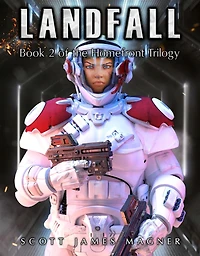 Landfall: Book 2 of the Homefront Trilogy