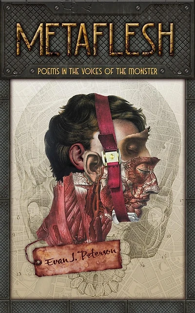Metaflesh: Poems the Voices of Monster
