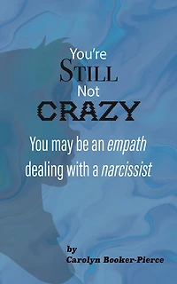 You're Still Not Crazy: You May Be An Empath Dealing With A Narcissist
