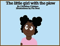 The Little Girl with the Plow!