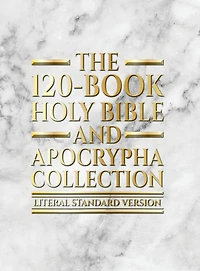 The 120-Book Holy Bible and Apocrypha Collection: Literal Standard Version (LSV)
