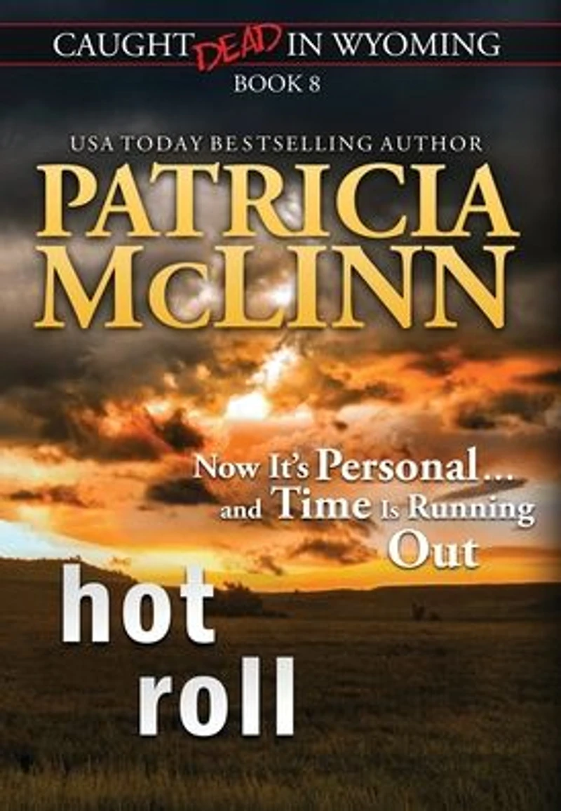 Hot Roll (Caught Dead Wyoming, Book 8)