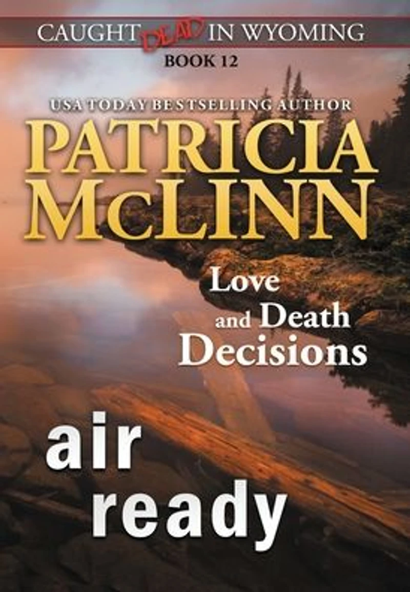 Air Ready (Caught Dead Wyoming, Book 12)