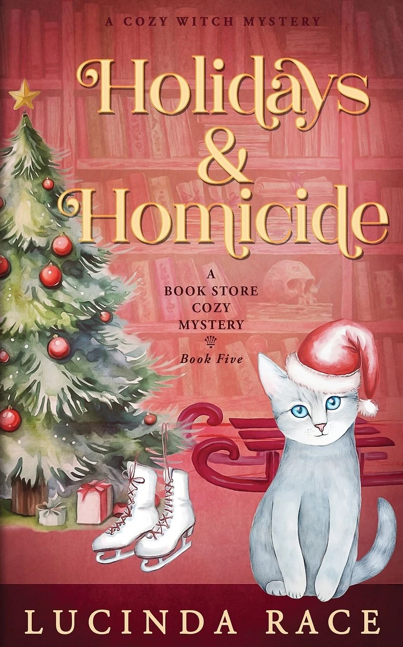 Holidays & Homicide: A Paranormal Witch Cozy Mystery