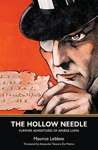 The Hollow Needle; Further adventures of ArsÃ¯Â¿Â½ne Lupin