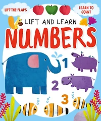 Lift and Learn Numbers: Lift-the-Flaps, Learn to Count
