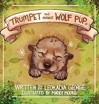 Trumpet The Miracle Wolf Pup