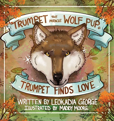 Trumpet the Miracle Wolf Pup: Finds Love