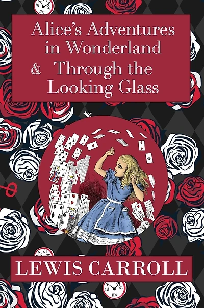 the Alice Wonderland Omnibus Including Alice's Adventures and Through Looking Glass (with Original John Tenniel Illustrations) (Reader's Library Classics)
