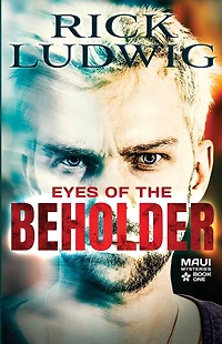 Eyes of the Beholder (Maui Mysteries, #1)