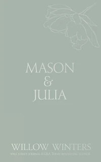Mason & Julia: You Are My Reason