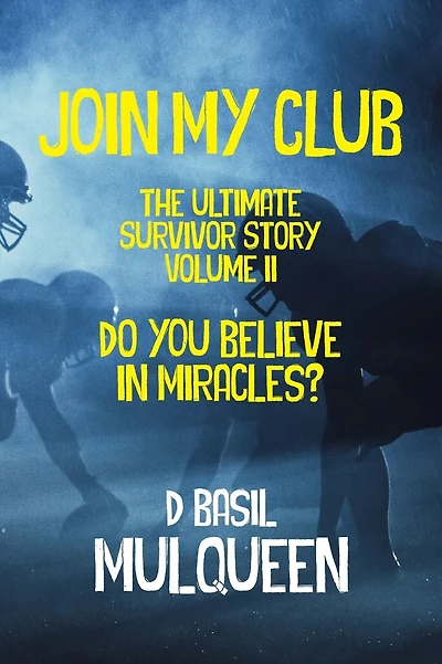 Join My Club, Do You Believe In Miracles?: Book 2