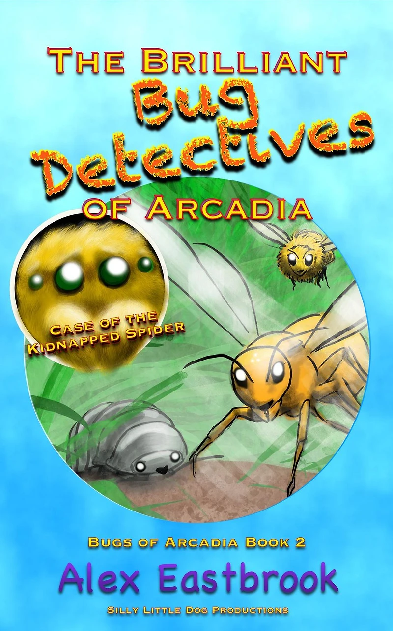 The Brilliant Bug Detectives of Arcadia