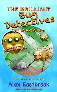 The Brilliant Bug Detectives of Arcadia