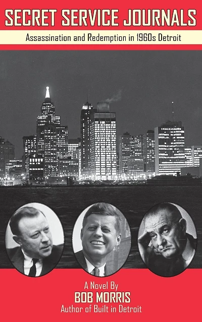 Secret Service Journals: Assassination and Redemption in 1960s Detroit