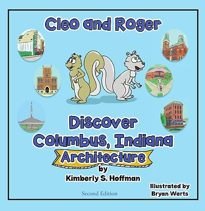 Cleo and Roger Discover Columbus, Indiana - Architecture