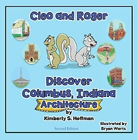 Cleo and Roger Discover Columbus, Indiana - Architecture