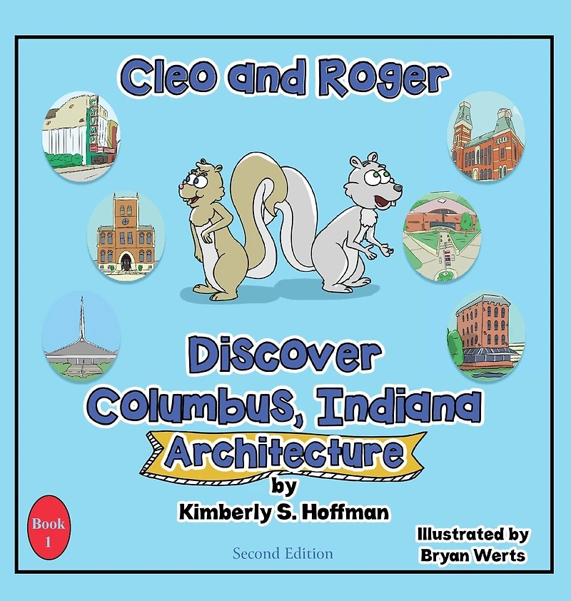 Cleo and Roger Discover Columbus, Indiana - Architecture