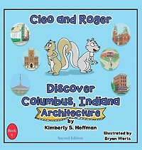 Cleo and Roger Discover Columbus, Indiana - Architecture