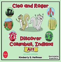 Cleo and Roger Discover Columbus, Indiana - Art