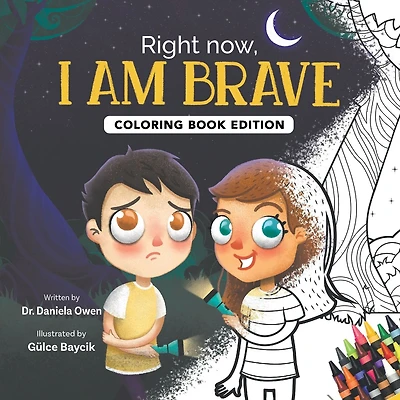 Right Now, I Am Brave: Coloring Book Edition