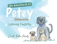 The Adventures of Petey the Chiweenie: Learning Empathy