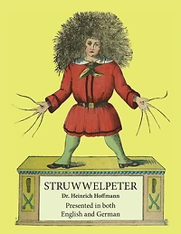 Struwwelpeter: Presented both English and German