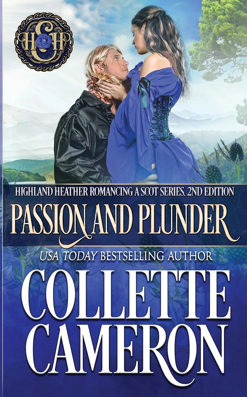 Passion and Plunder: A Passionate Enemies to Lovers Second Chance Scottish Highlander Mystery Romance