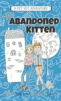 The Abandoned Kitten, Pet Vet Series Book #1