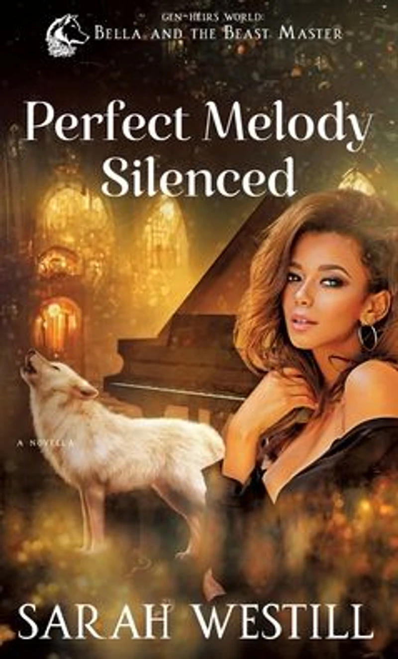 Perfect Melody Silenced (Bella and the Beast Master, #2)