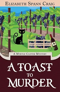 A Toast to Murder (A Myrtle Clover Cozy Mystery, #24)