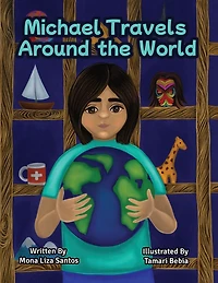Michael Travels Around the World: A Traveling Story Book Especially Made for Children