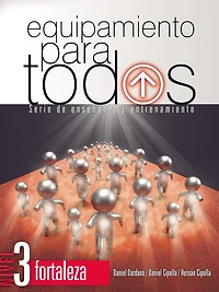 Equipamiento para todos - Nivel 3 Fortaleza: Serie de enseñanza y entrenamiento