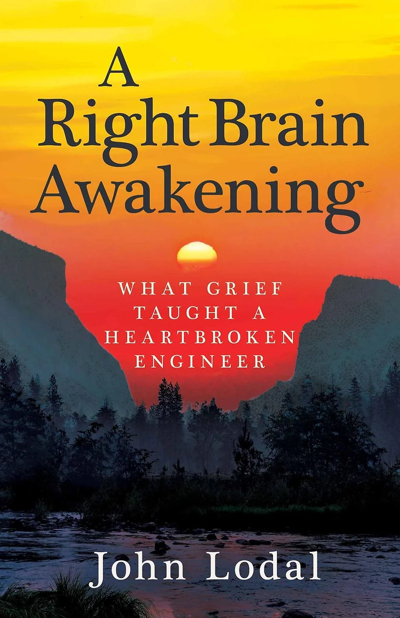 a Right Brain Awakening: What Grief Taught Heartbroken Engineer