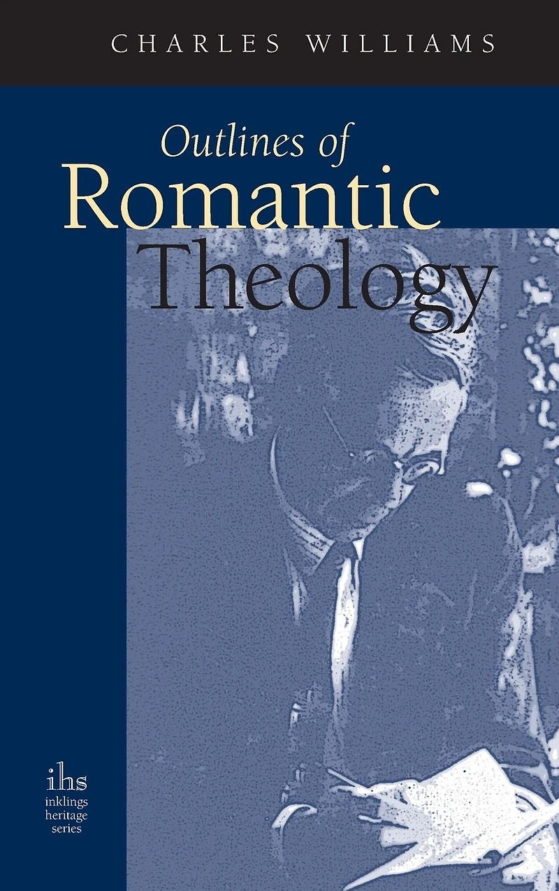Outlines of Romantic Theology