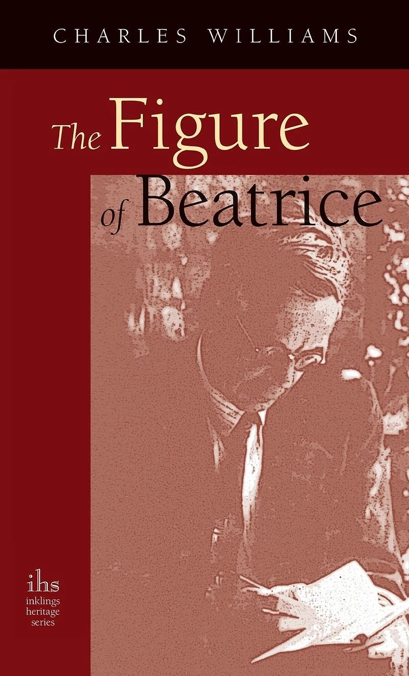The Figure of Beatrice: A Study Dante