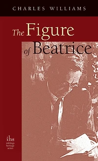 The Figure of Beatrice: A Study Dante
