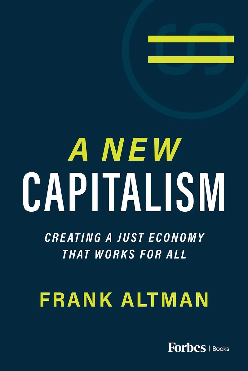 A New Capitalism: Creating Just Economy That Works for All