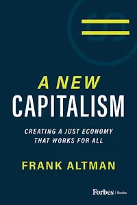 A New Capitalism: Creating Just Economy That Works for All