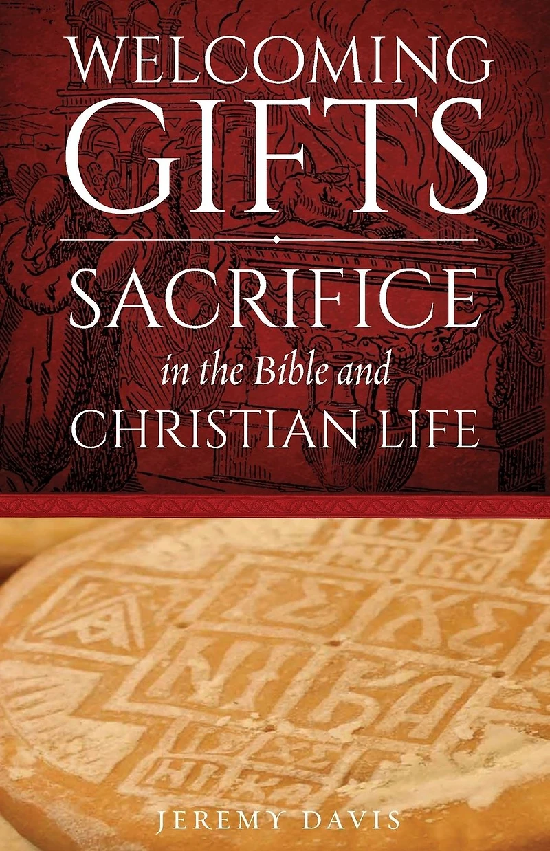 Welcoming Gifts: Sacrifice the Bible and Christian Life