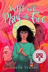 Why We Play With Fire