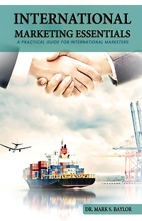 International Marketing Essentials: A Practical Guide for Marketers