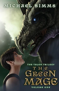 The Green Mage: First Chronicle of Tessia Dragonqueen
