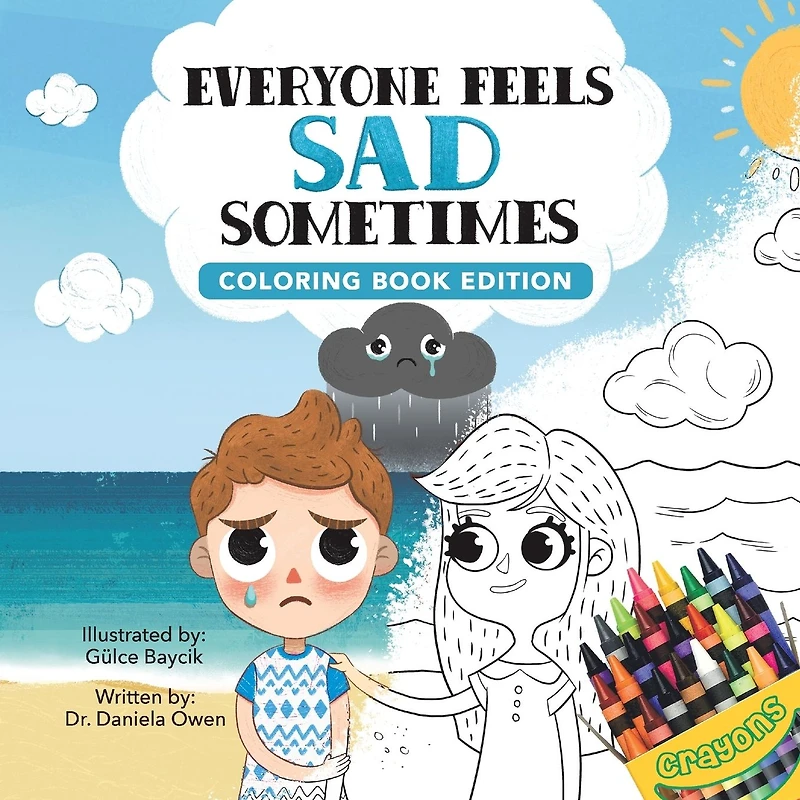 Everyone Feels Sad Sometimes: Coloring Book Edition