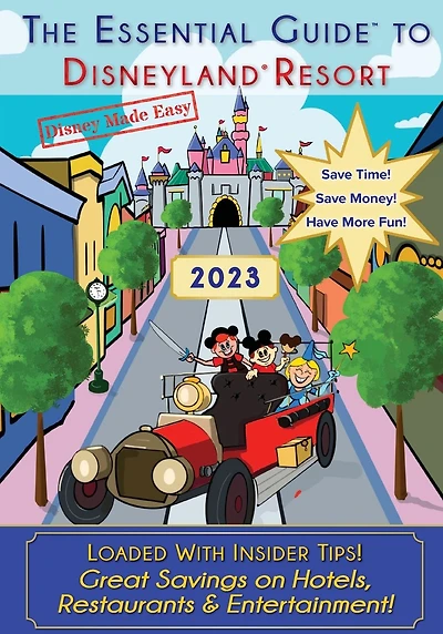 The Essential Guide to Disneyland: 2023