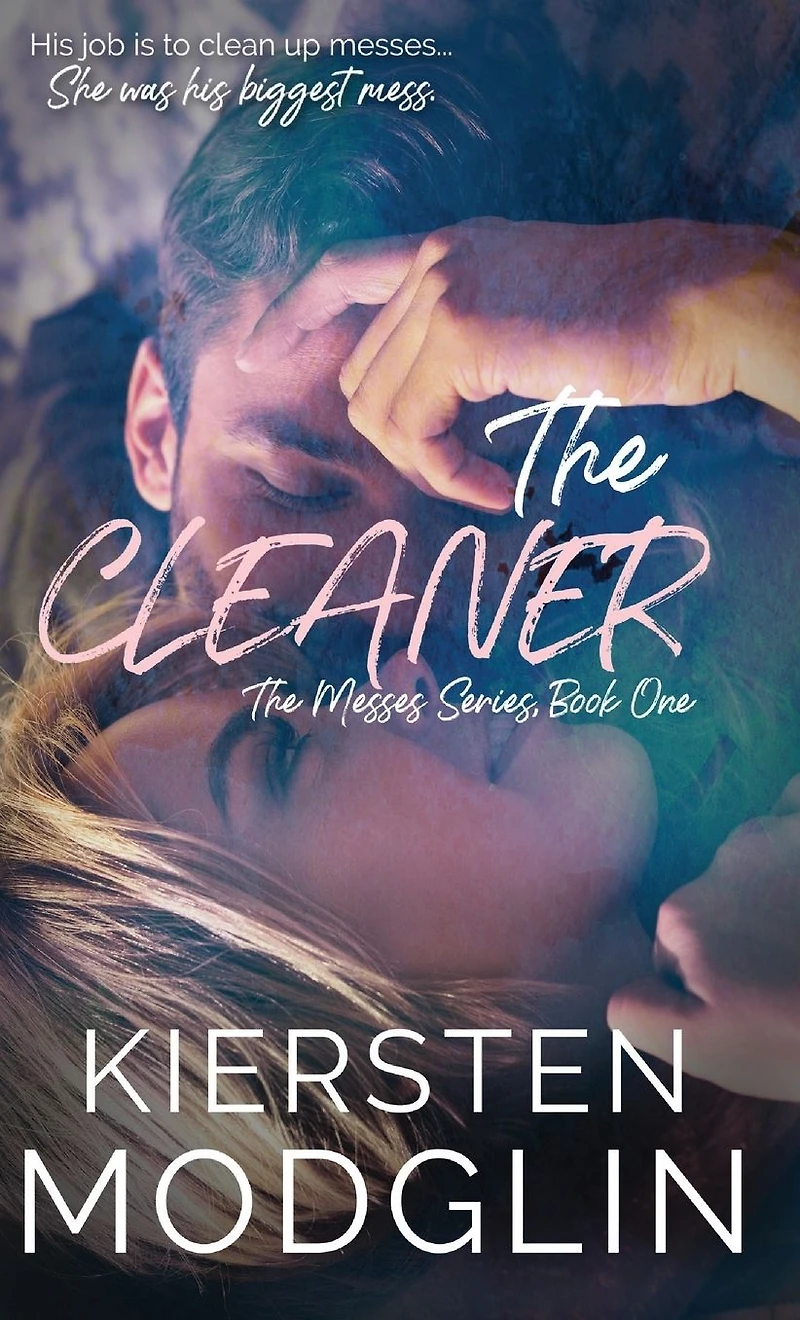 The Cleaner (The Messes, #1)