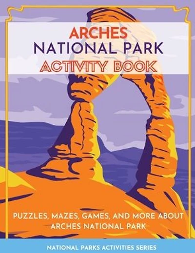 National Park Activity Book: Puzzles, Mazes, Games