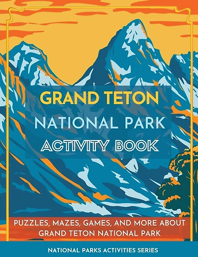Grand National Park Activity Book: Puzzles, Mazes, Games