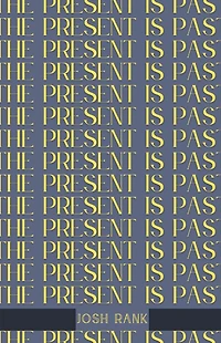The Present Is Past